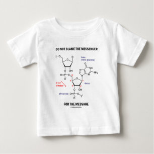 Tadeln Sie den Boten nicht für die Mitteilung Baby T-shirt