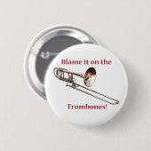 Tadeln Sie die Trombones Button (Vorne & Hinten)