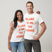 TADELN SIE ES AUF DEM HENNE T-Shirt (Unisex)