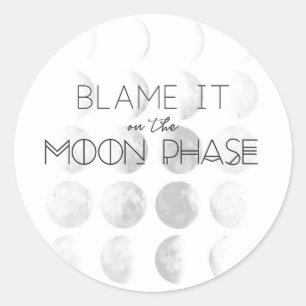 "Tadeln Sie es auf der Mond-Phase" Aufkleber