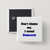 Tadeln Sie mich nicht (Demokrat) Knopf Button (Vorne & Hinten)
