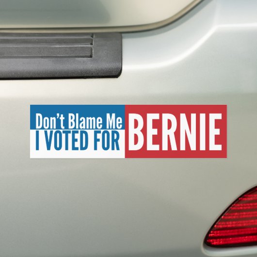 Tadeln Sie mich nicht, den ich für Bernie wählte Autoaufkleber (Auf Auto)