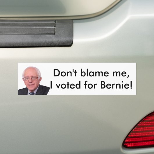 Tadeln Sie mich nicht, den ich für Bernie wählte! Autoaufkleber (Auf Auto)