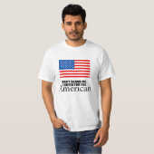 Tadeln Sie mich nicht, den ich für den Amerikaner T-Shirt (Vorne ganz)