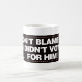 Tadeln Sie mich nicht, den ich nicht für ihn Kaffeetasse (Mittel)