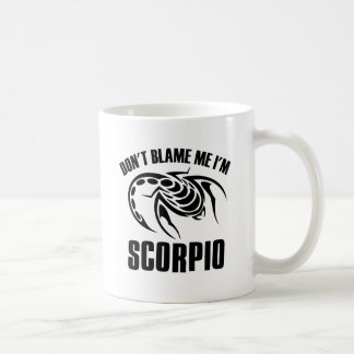 Tadeln Sie mich nicht, den ich Skorpion bin Kaffeetasse