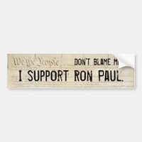 Tadeln Sie mich nicht. Ich stütze Ron Paul.