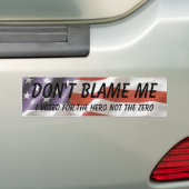 Tadeln Sie mich nicht, ich wählte für ihn… - Autoaufkleber (Auf Auto)