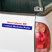 Tadeln Sie MICH nicht, ich wählte McCain/Palin Autoaufkleber (Auf Lkw)