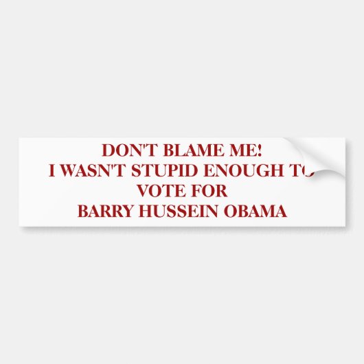 TADELN SIE MICH NICHT! ICH WAR NICHT DUMM GENUG, F AUTOAUFKLEBER (Vorne)