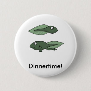 Tadpole, Essenszeit! Button