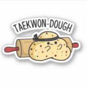 Taekwon-Dough Funny Baking Pun Aufkleber (Vorderseite)