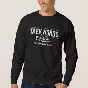 Taekwondo Definition Tae Kwon Do Fighter Korean Ch Sweatshirt