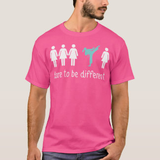 Taekwondo Girl wagt es, anders zu sein Taekwondo T-Shirt