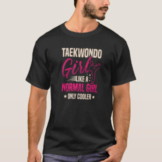 Taekwondo Girl wie ein normales, nur Cooleres Taek T-Shirt