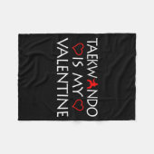 Taekwondo ist mein Valentinstag - Kampfsport Fleecedecke (Vorderseite (Horizontal))