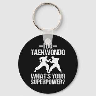 Taekwondo machen Was ist dein Superpower - Karate Schlüsselanhänger