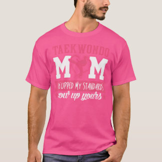 Taekwondo Mama Taekwondo Mama ist mein Standard T-Shirt