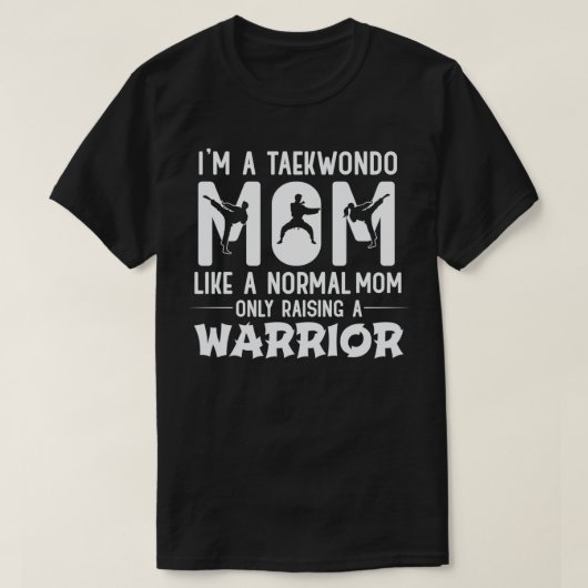 Taekwondo-Mama wie eine normale Mama T-Shirt (Design vorne)