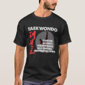 Taekwondo Tenets Martial Artists Tae Kwon do T-Shirt (Vorderseite)