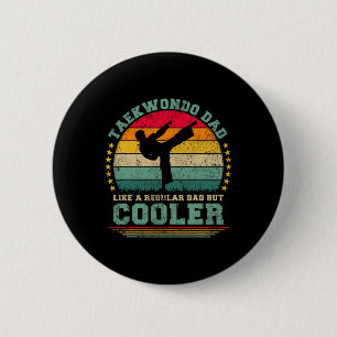 Taekwondo Vater wie ein regelmäßiger Vater Taekwon Button