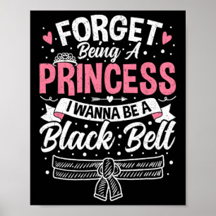 Taekwondo vergessen, eine Prinzessin zu sein, die  Poster