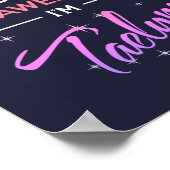 Taelynn Natürlich bin ich Phantastisch Poster (Ecke)