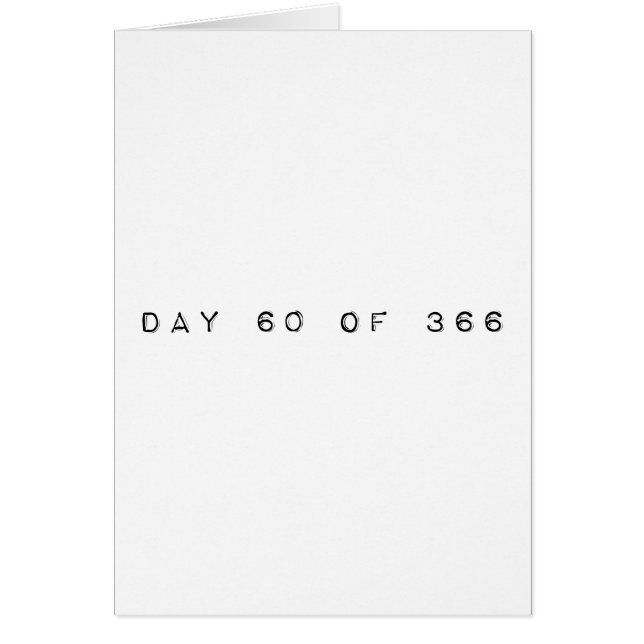 Tag 60 DES 366 SCHALTTAGES (Vorne)