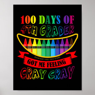 Tag der 4. Klasse Got mir Gefühl Cray Cray Lehrer Poster