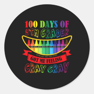 Tag der 5. Klasse Got mir Gefühl Cray Cray Lehrer Runder Aufkleber