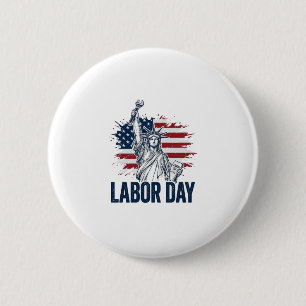 Tag der Arbeit Statue der Freiheit Patriotischer A Button