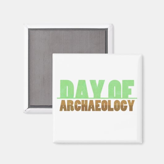Tag der Archäologie Platz Magnet (Vorderseite/Rückseite)