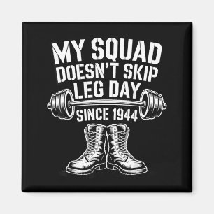 Tag der Armee-Veteranen überspringen Leg Day Milit Magnet