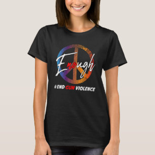 Tag der Bewusstsein tragen Orange genug End Gun Ge T-Shirt