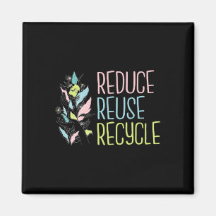 Tag der Erde Die 3 R's Reduce Reuse Recycle Earth Magnet