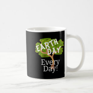 Tag der Erde jeden Tag Geh grün Rette unseren Plan Kaffeetasse