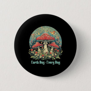 Tag der Erde Jeden Tag Groovy Red Mushroom Arbour  Button