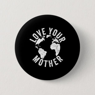 Tag der Erde Jeden Tag Liebe Ihre Mutter Planet En Button
