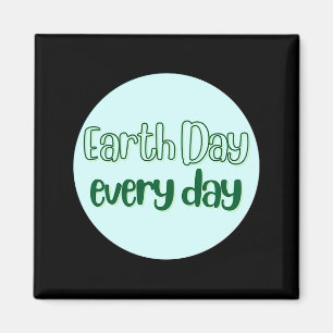 Tag der Erde jeden Tag T-Shirt_1 Magnet