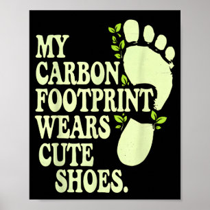 Tag der Erde Mein CO2-Fußabdruck trägt Cute Scute Poster