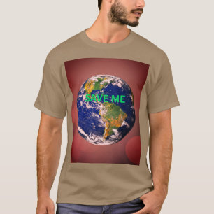 TAG DER ERDE MITTEILUNG  T-Shirt