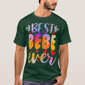 Tag der Frauen mit dem besten Bebe je Mutter T-Shirt