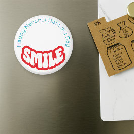 Tag der glücklichen Nationalen Zahnärzte - März 6. Magnet