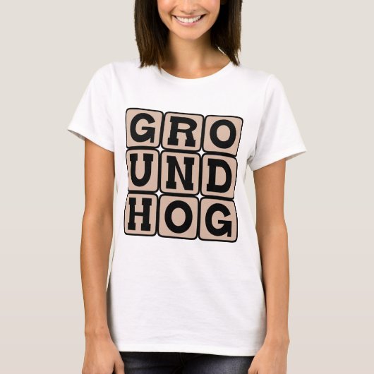 Tag der Groundhog, Urlaub T-Shirt (Vorderseite)