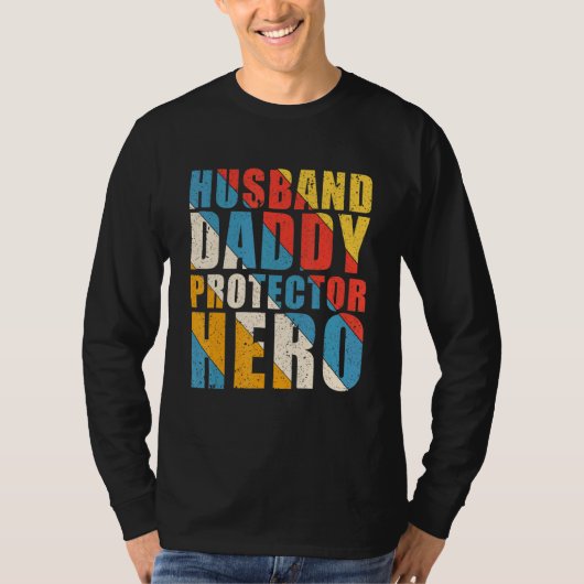Tag der Heldenväter bei Husband Daddy T-Shirt (Vorderseite)