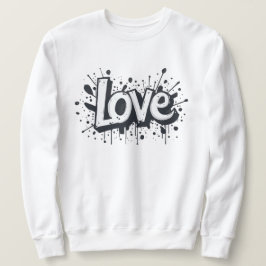 Tag der monochromen Liebe Sweatshirt