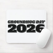 Tag der Murmeltier 2026 Mousepad (Mit Mouse)