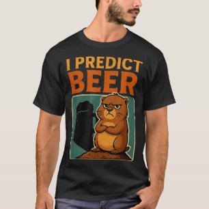 Tag der Murmeltiere Ich sage Bier voraus Grumpy Gr T-Shirt