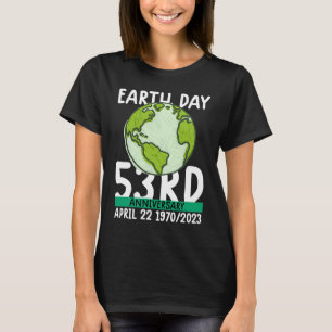 Tag der niedlichen Erde 53. Jahrestag der Erdung 1 T-Shirt
