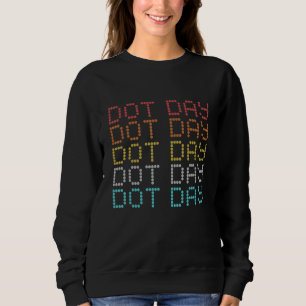 Tag der Punkte   Mach deinen Stempel Tag der Punkt Sweatshirt